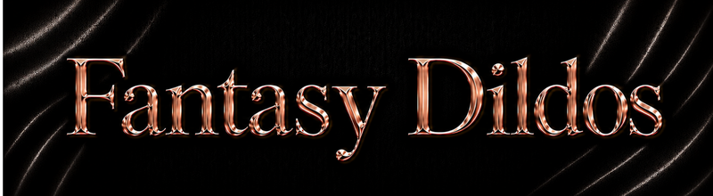 Fantasy Dildos