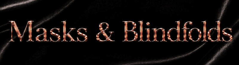 Masks & Blindfolds